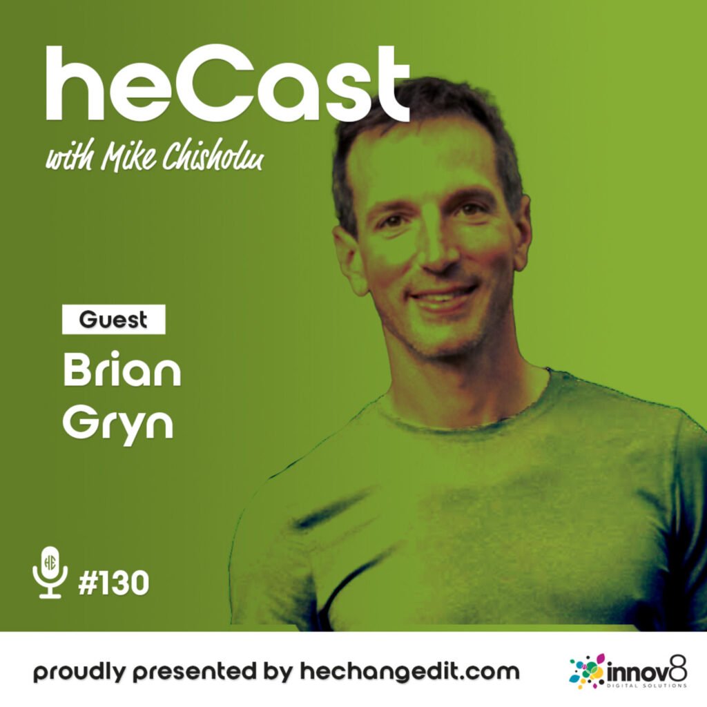 heCast Episode 130: Brian Gryn on Men’s Health, Fitness, and Sustainable Wellness