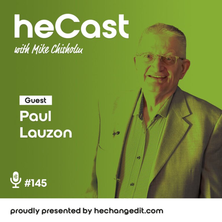 heCast Episode 145: Paul Lauzon on Music, Legacy, and Personal Growth