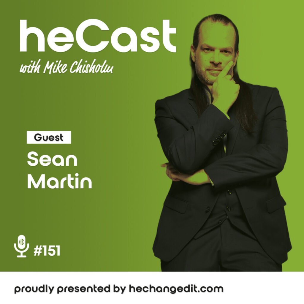 heCast Episode 151: Sean Martin on Trauma, Music, and Turning Chaos Into Purpose