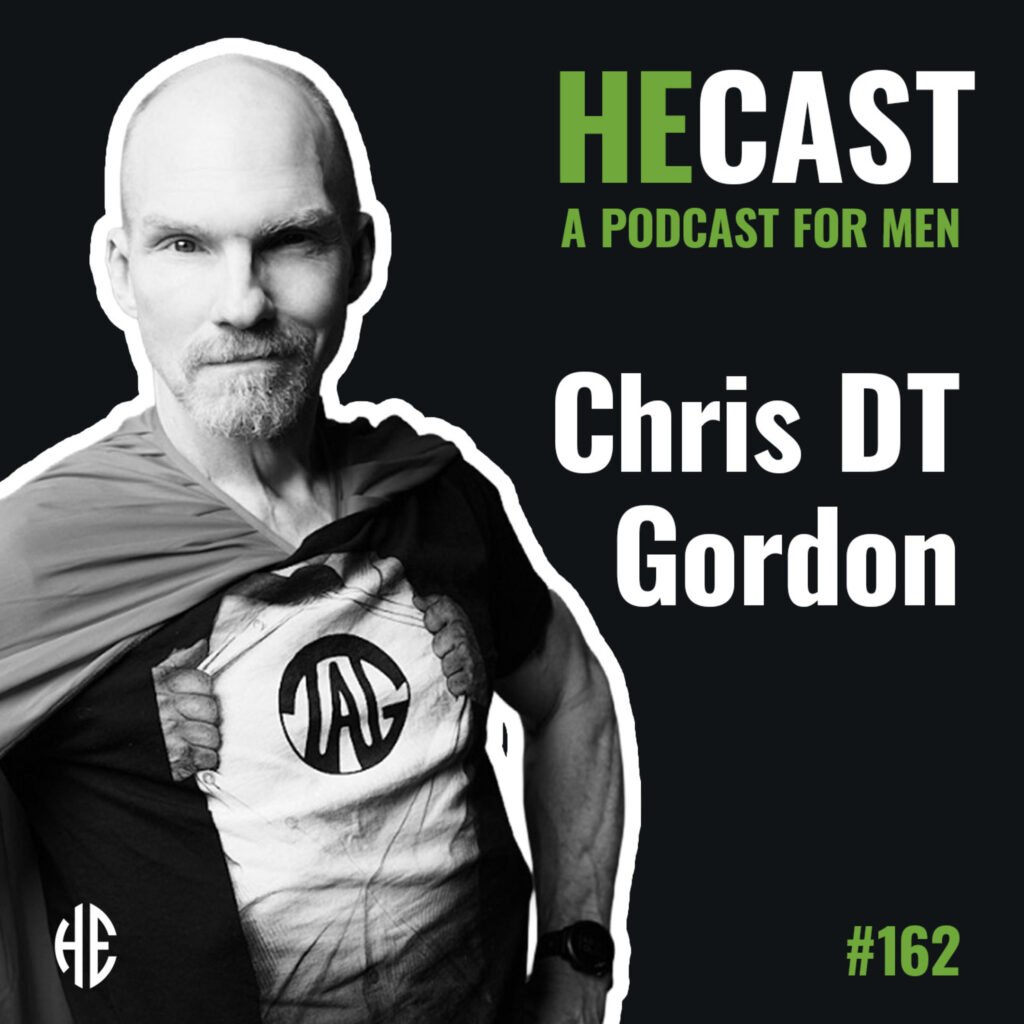 heCast Episode 162: Chris DT Gordon on Gratitude, Resilience, and Turning Pain Into Purpose