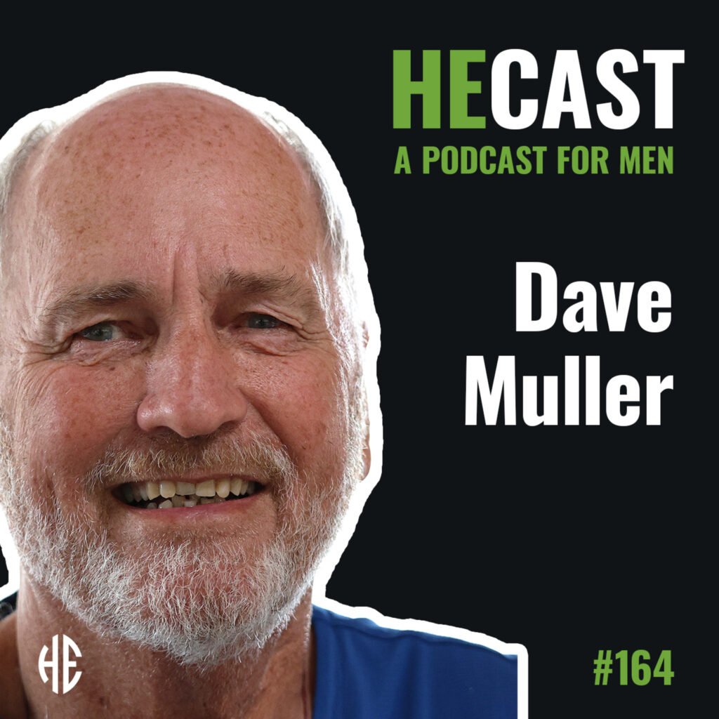 heCast Episode 164: Dave Muller on Survival, PTSD, and Untying What Binds Us