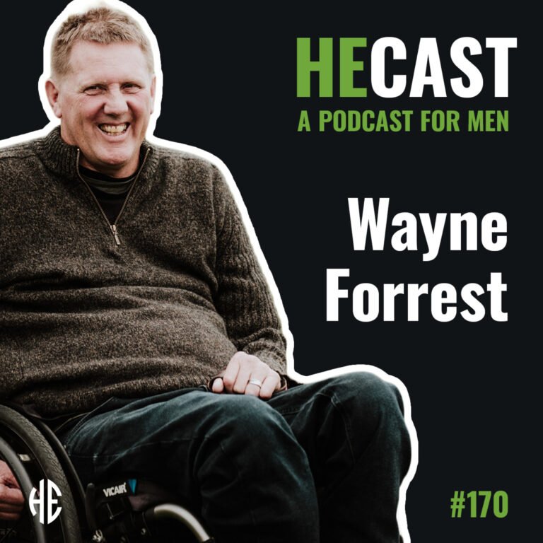 heCast Episode 170: Wayne Forrest on Resilience, Inner Strength, and The Inner Warrior